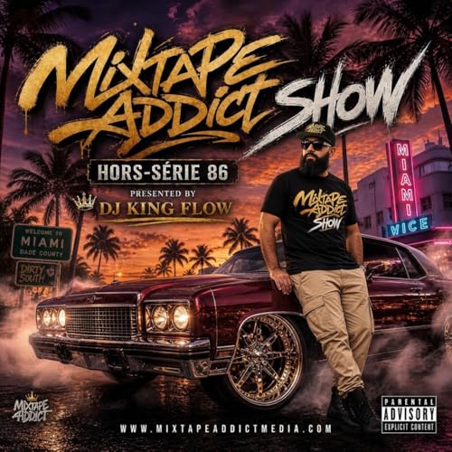 DJ KING FLOW - MIXTAPE ADDICT MIX SHOW