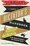 Summary: The dictator's Handbook: Why Bad Behavior is Almost Always Good Politics