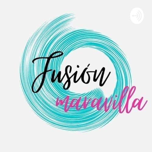 Fusi&oacute;n Maravilla con Marcia Barranco cover art