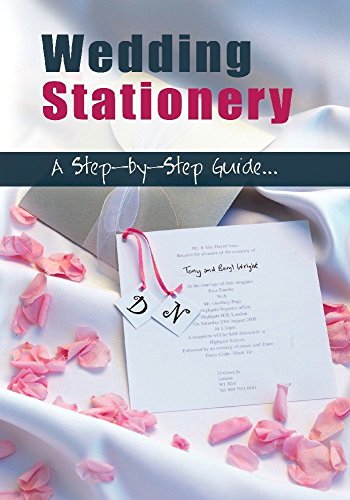 Wedding Stationery: A Step By Step Guide: Wedding Stationery: A Step By Step Guide [Edizione: Regno Unito] [Edizione: Regno Unito]
