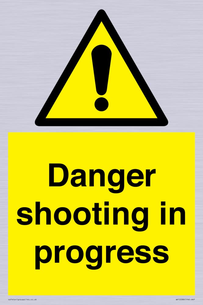 Danger shooting in progress Sign - 200x300mm - A4P