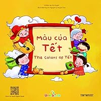 The Colors of T?t / Màu c?a T?t Bilingual Vietnamese English Book null Book Cover