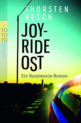 Joyride Ost: Ein Roadmovie-Roman: 21531