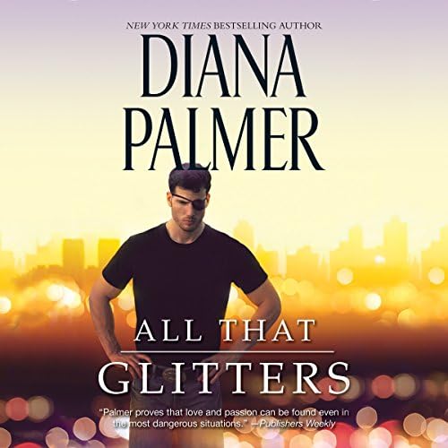 Page de couverture de All That Glitters Audiobook by Diana Palmer