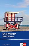 Great American Short Stories: Hawthorne, Melville, Poe, Bierce, Hemingway, Capote. Englische Lektüre für die Oberstufe. Originaltext mit Annotationen (Klett English Editions) - Ambrose Bierce, Truman Capote, Nathaniel Hawthorne, Ernest Hemingway, Herman Melville, Edgar Allan Poe