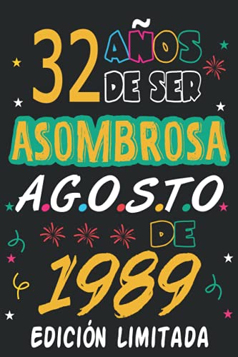 32 Años De ser Asombrosa Agosto de 1989 Edición limitada: 32 años. Libro de visitas, cuaderno, 120 páginas de felicitaciones, idea de regalo, regalo Para la esposa, novia, mujer, La madre