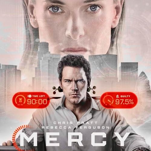 MERCY (MOVIE)....IS WHAT CHRIS PRATT IS PLEADING FOR! | MAN ON FILM | Xcellent! WORLD NETWORK copertina