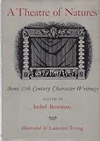 Theatre of Natures--Some 17th C. Character Writings, a B000SEMTZW Book Cover