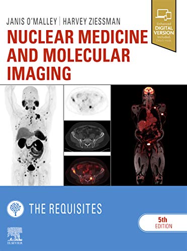 Nuclear Medicine and Molecular Imaging: The Requisites E-Book (Requisites in Radiology) Nuclear Medicine and Molecular Imaging: The Requisites E-Book (Requisites in Radiology)