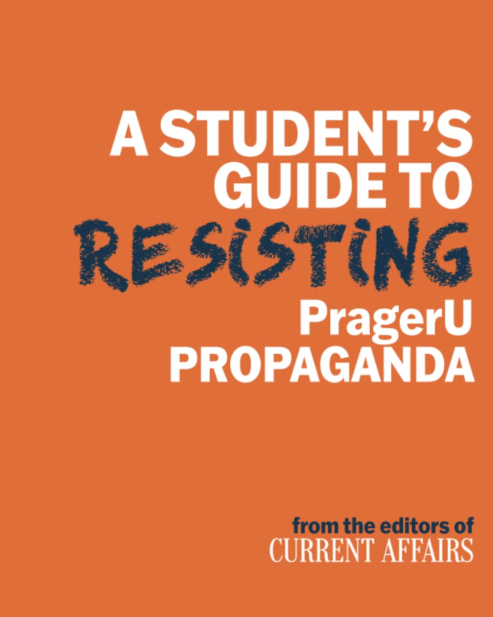 Student's Guide to Resisting PragerU Propaganda by Nathan J. Robinson – Debunk Critical Thinking Book