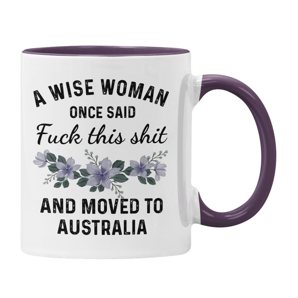 Plumfoolery Moving to Australia Mug - A Wise Woman Once Said, F This and Moved to Australia, Leaving Gift - 11oz Ceramic Coffee Cup - UK Printed - Dishwasher & Microwave Safe (Purple Mug)
