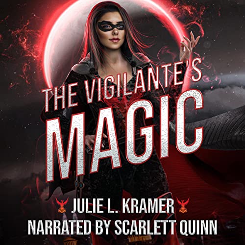The Vigilante's Magic by Julie L. Kramer episode artwork