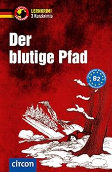 Perfect Paperback Der blutige Pfad: Deutsch B2 Book