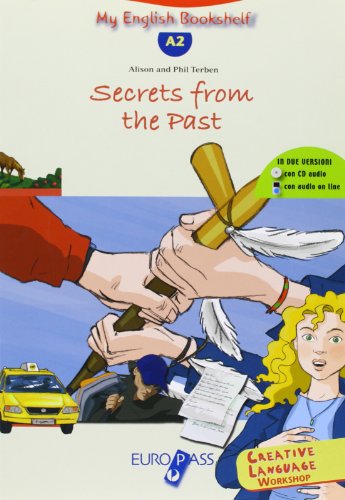 Secrets from the past. Livello A2. Con espansione online