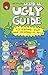 Ugly Guide to Eating Out and Keeping It Down (Uglydolls)