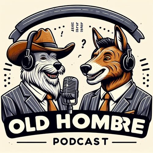 Old Hombre Podcast cover art