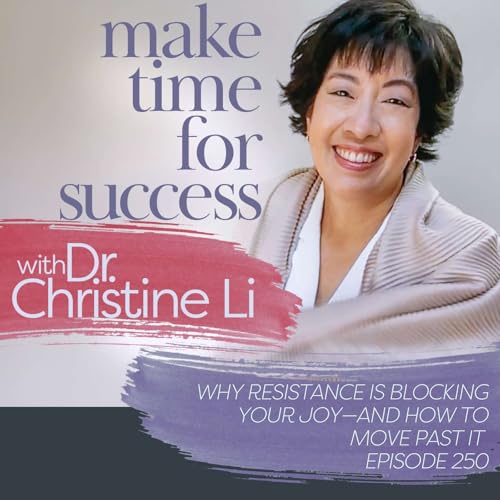 Why Resistance Is Blocking Your Joy—and How to Move Past It
