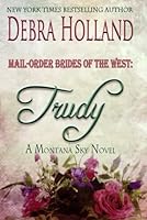 Mail-Order Brides of the West: Trudy 1939813026 Book Cover