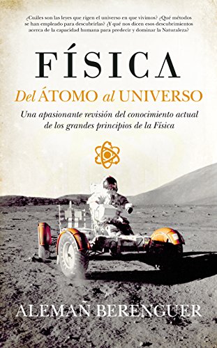 Física. Del Átomo Al Universo (Divulgación Científica)