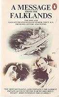 A message from the Falklands: The life and gallant death of David Tinker, from his letters and poems 0140067787 Book Cover