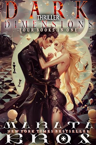 Dark Thriller Dimensions: A Gripping Compilation of Spicy Thriller Gothic Billionaire Romance Novels - 4 books in 1