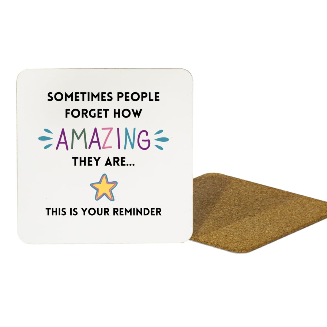 Second Ave Sometimes People Forget How Amazing They Are White MDF Coaster Thank You Well Done Gift