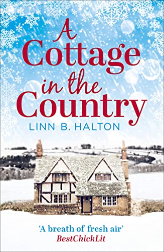 A Cottage In The Country: Escape To The Cosiest Little Cottage In The Country: Book 1