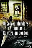 Unsolved Murders in Victorian and Edwardian London