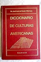 Diccionario de culturas americanas (Coleccion Diccionarios) 8439884680 Book Cover