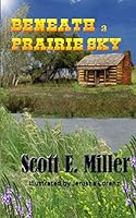 Beneath a Prairie Sky 0991651332 Book Cover