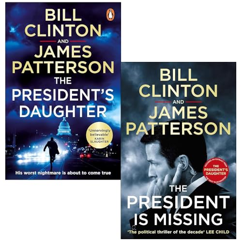 Bill Clinton & James Patterson stand-alone thrillers 2 Books Collection Set (The President is Missing & The President’s Daughter)