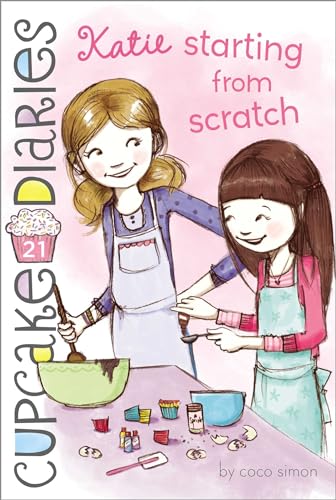 Katie Starting from Scratch (21) (Cupcake Diaries)