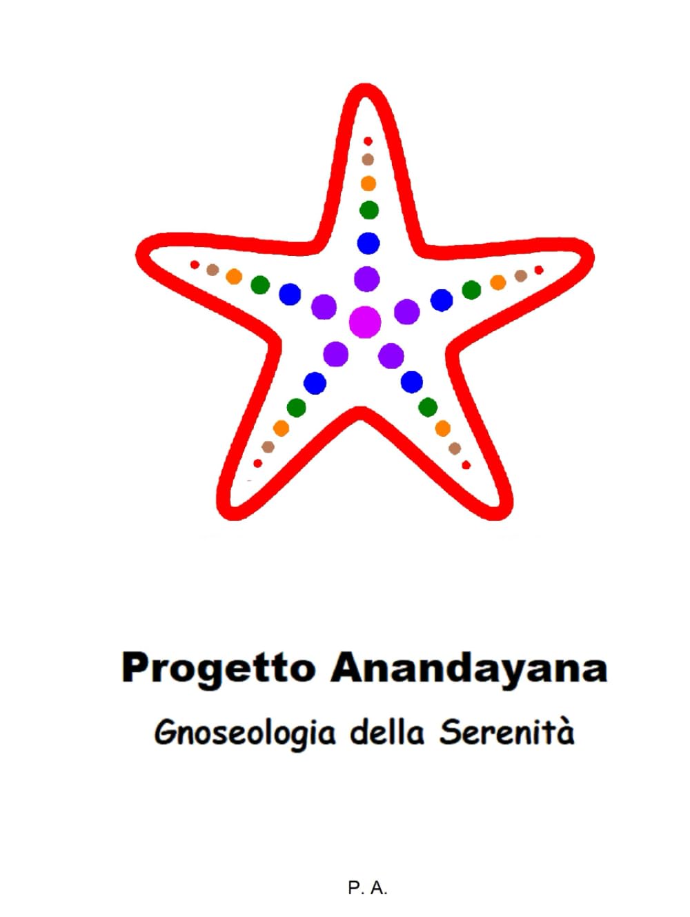 Anandayana: Gnoseologia della Serenità