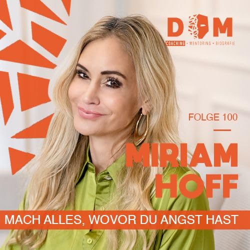 Miriam Hoff &ndash; Mach alles, wovor du Angst hast