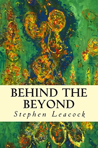 Behind the Beyond 1505203570 Book Cover