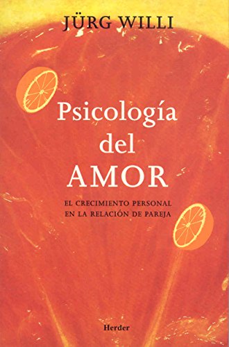 Psicología Del Amor: El Crecimiento Personal En La Relación De Pareja Sin Coleccion Psicología Del Amor: El Crecimiento Personal En La Relación De Pareja Sin Coleccion