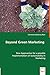 Produktbild Beyond Green Marketing: New Approaches for a possible Implementation of Sustainability in Marketing