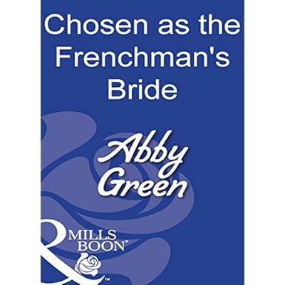 Chosen As The Frenchman's Bride
