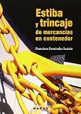  Estiba y trincaje de mercancías en contenedor (Biblioteca de logística)