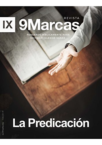 La Predicación (Preaching) | 9Marks Spanish Journal (Revista 9Marcas nº 1) (Spanish Edition)