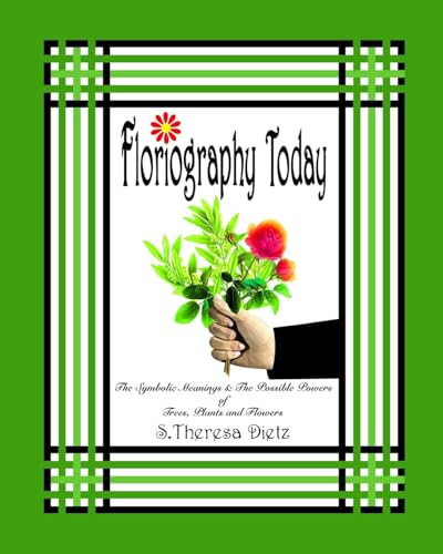 Floriography Today: The Symbolic Meanings & The Possible Powers of