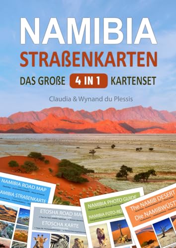 Namibia 4-in-1 Kartenset: Straßenkarten von Namibia, Etosha, Namibwüste & Foto-Reiseführer für deine Traumreise, inkl. Unterkünfte, Safari-Tipps & Fotospots – ideal für Selbstfahrer