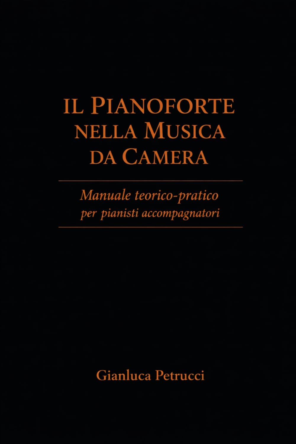 Il Pianoforte nella Musica da Camera - Manuale teorico-pratico per pianisti accompagnatori