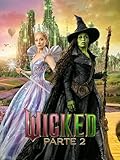  Wicked - Parte 2