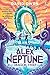Produktbild Alex Neptune, Dragon Thief: Book 1