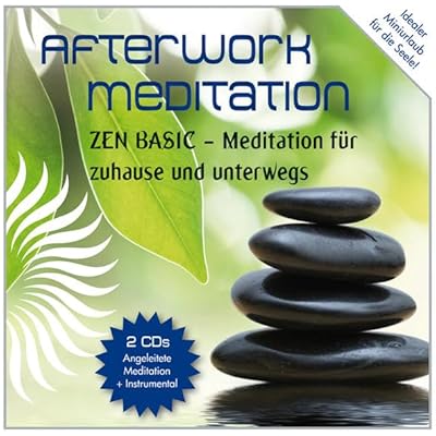 Zen Basic-Meditation f&uuml;r Zuhause & Unterwegs