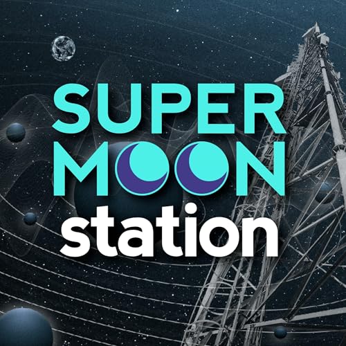 Supermoon Station Podcast Por Supermoon Group arte de portada