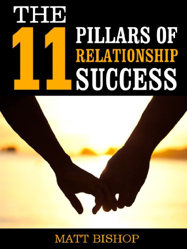 The 11 Pillars of Relationship Success