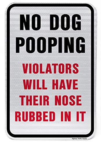 Dog Waste Deterrent Sign | Creates No Poop Zone | Weather Resistant | Aluminum & Reflective Materials | 12” x 18”