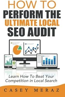 How to Perform the Ultimate Local SEO Audit